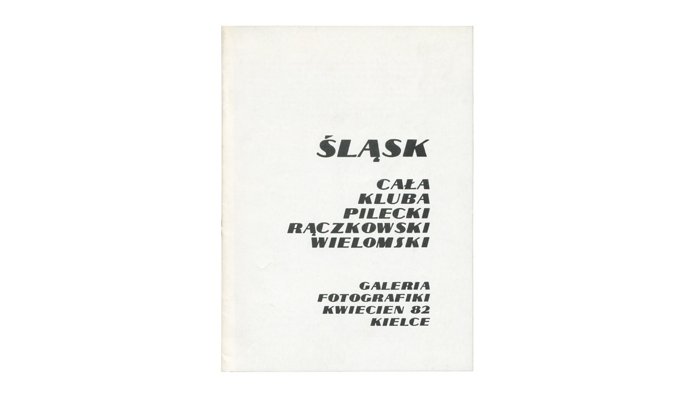 Śląsk - katalog wystawy Tyskie Towarzystwo Fotograficzne KRON - Galeria Fotografii ZPAF Kielce 1982