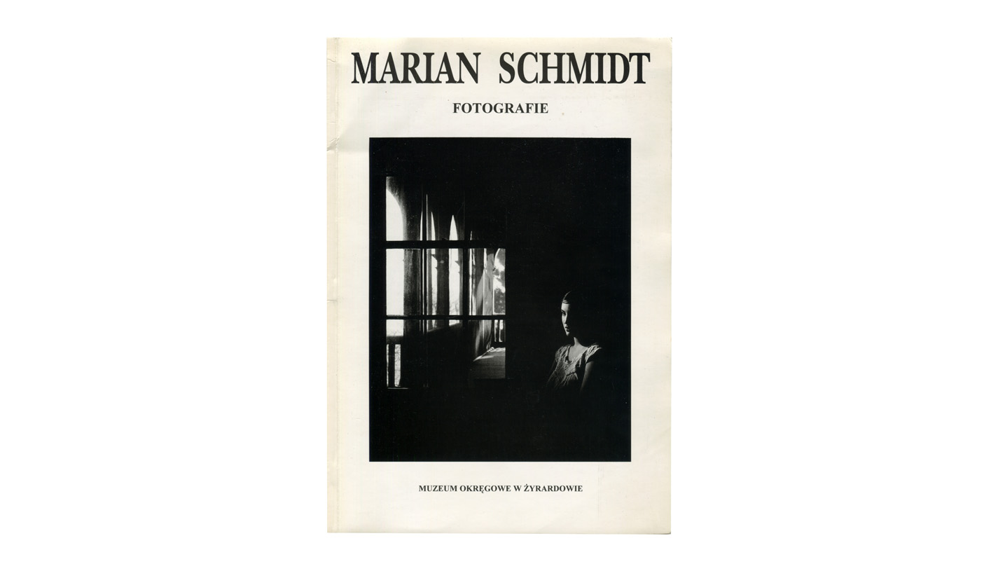 Marian Schmidt - Fotografie - katalog wystawy - Muzeum Okręgowe w Żyrardowie 1995