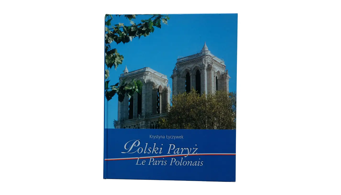 Krystyna Łyczywek - Polski Paryż / Le Paris Polonais - album fotografii - Zapol 2005