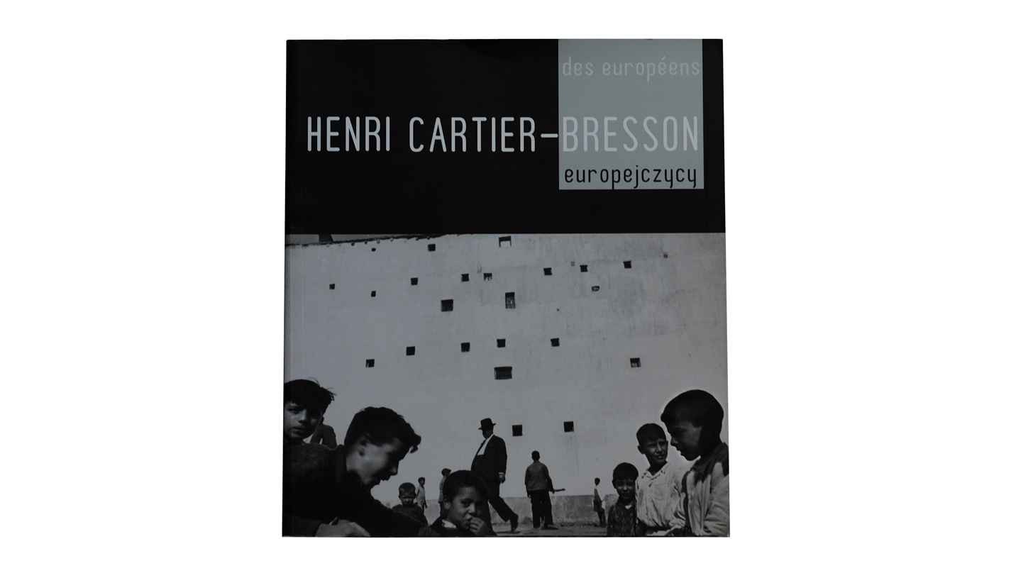 Henri Cartier-Bresson - Europejczycy / des européens - katalog wystawy fotografii Królikarnia - Muzeum Narodowe w Warszawie 2008