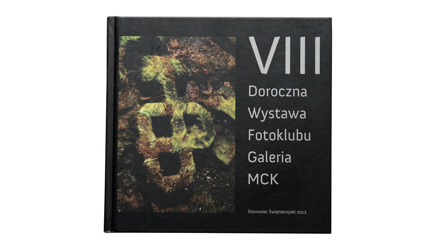 VIII Doroczna Wystawa Fotoklubu Galeria MCK - album fotografii - Miejskie Centrum Kultury - Ostrowiec Świętokrzyski 2012