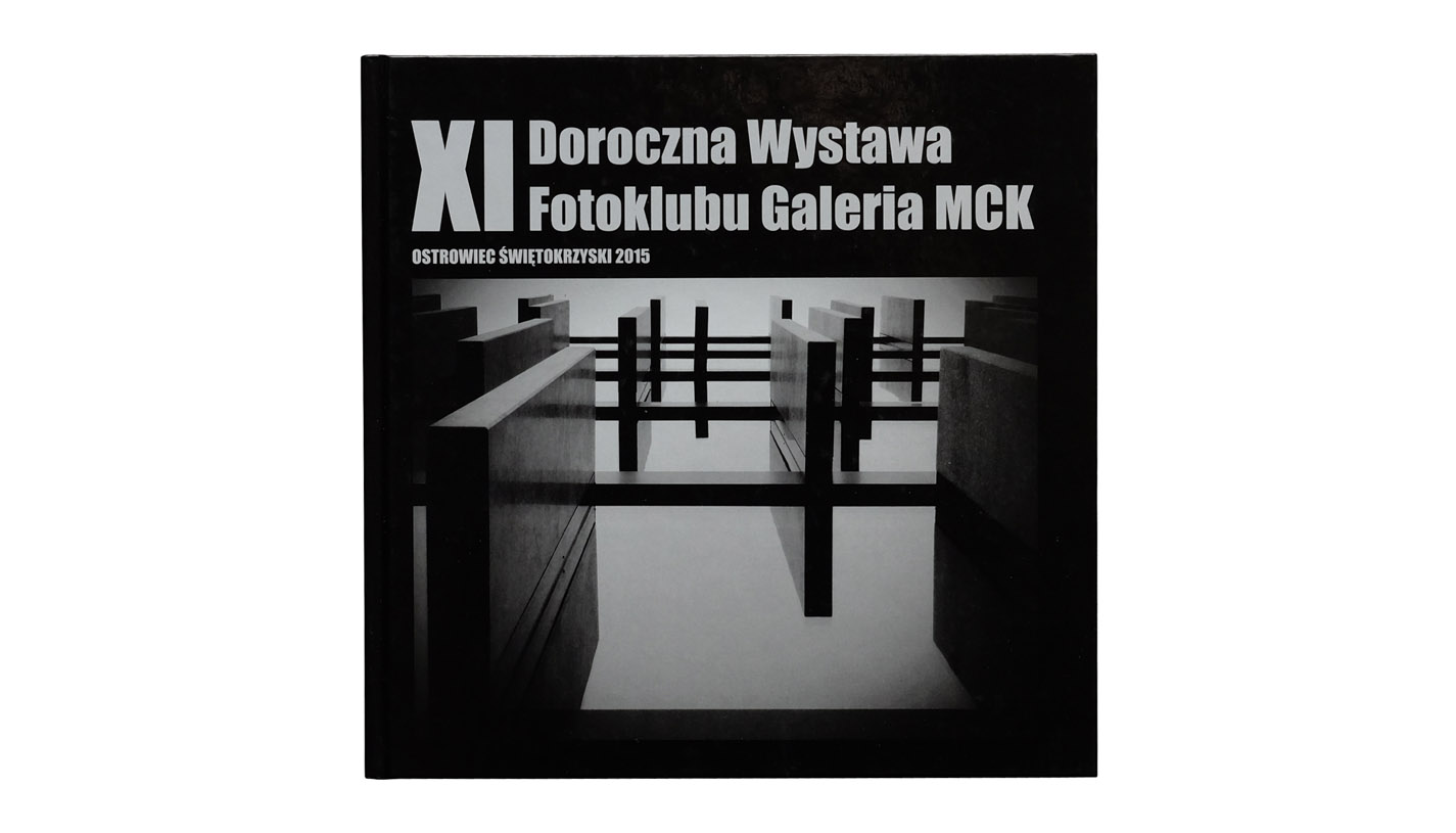 XI Doroczna Wystawa Fotoklubu Galeria MCK - album fotografii - Miejskie Centrum Kultury - Ostrowiec Świętokrzyski 2015