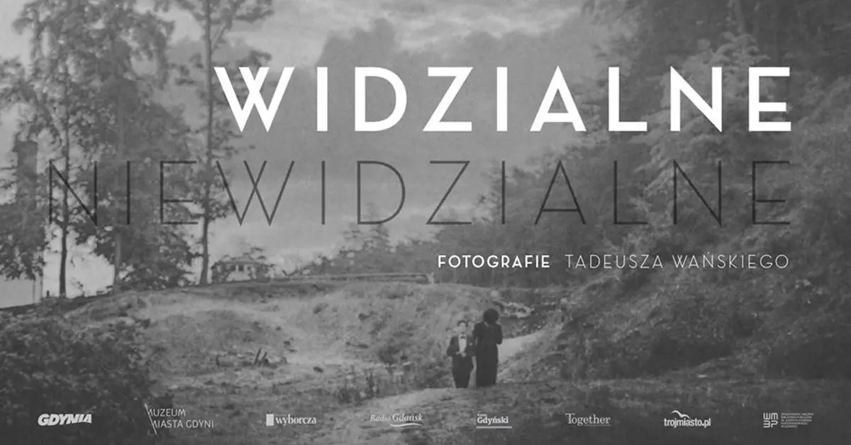 Widzialne, niewidzialne. Fotografie Tadeusza Wańskiego - wystawa fotografii Muzeum Miasta Gdyni