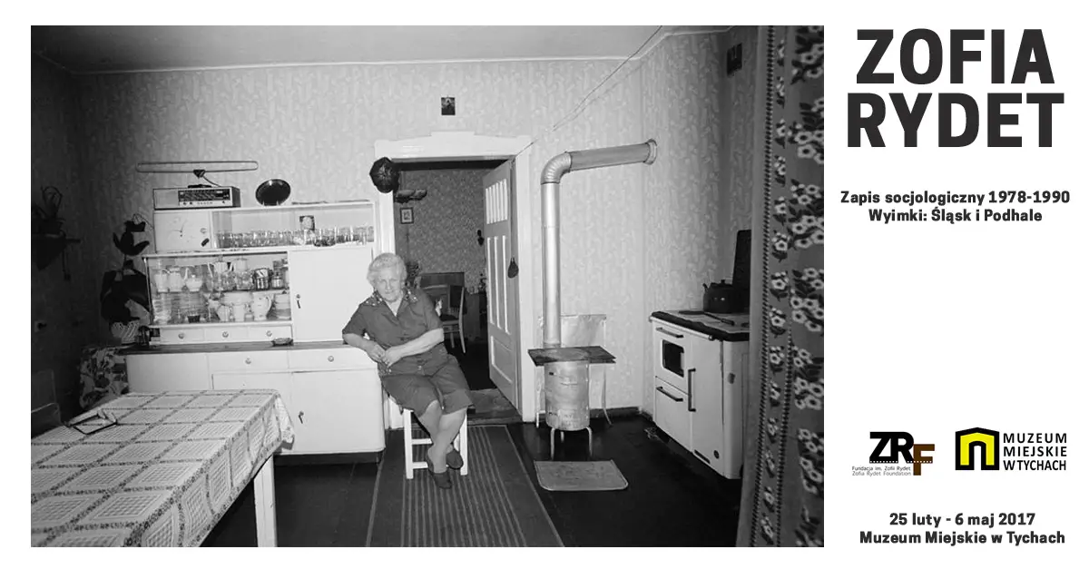 Zofia Rydet - Zapis socjologiczny 1978-1990. Wyimki: Śląsk i Podhale - wystawa fotografii Muzeum Miejskie Tychy