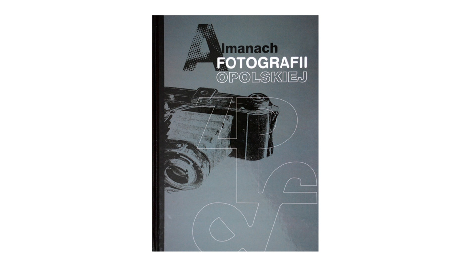 Almanach Fotografii Opolskiej książka