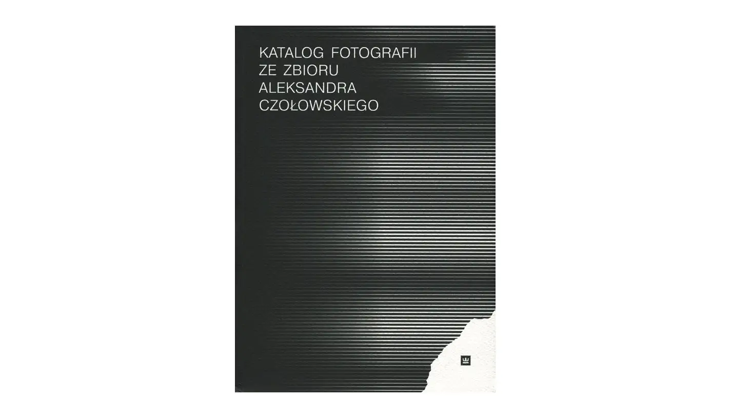 Katalog fotografii ze zbioru Aleksandra Czołowskiego - opracowała Renata Słoma - książka - Biblioteka Narodowa 2020