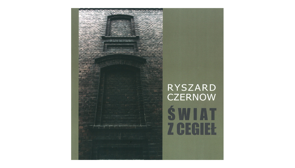 Ryszard Czernow - Świat z cegieł - katalog wystawy