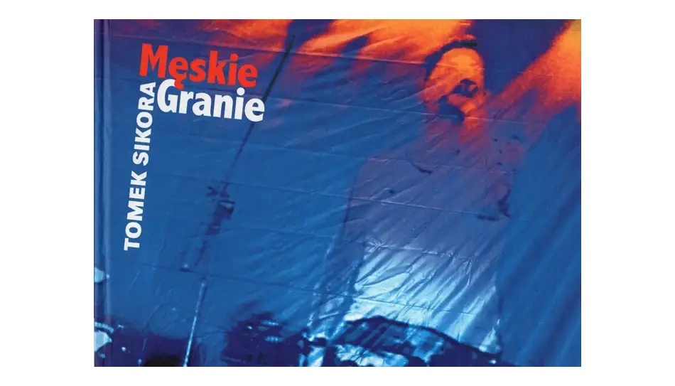 Tomek Sikora - Męskie granie - album fotografii