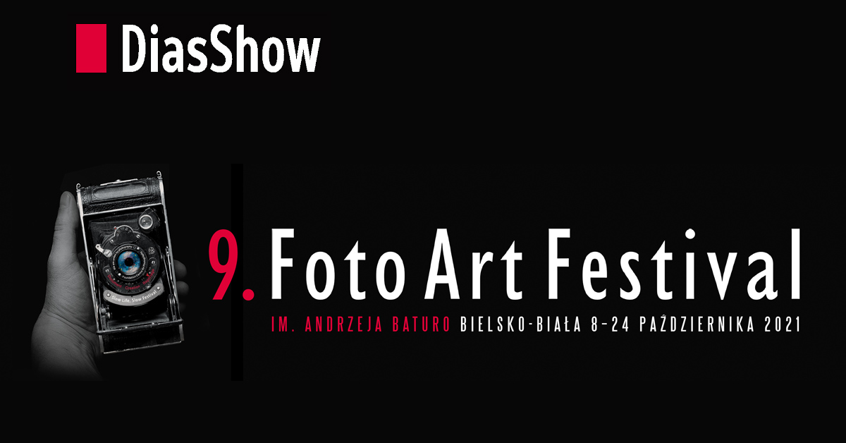 DiasShow - FotoArtFestival 2021 - Bielsko-Biała