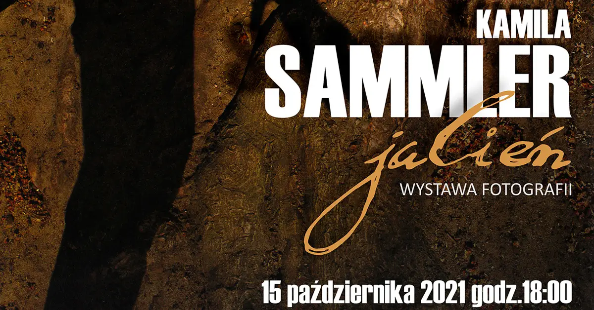 Kamila Sammler - jaCień - wystawa fotografii Galeria Sala Piecowa Rawicz