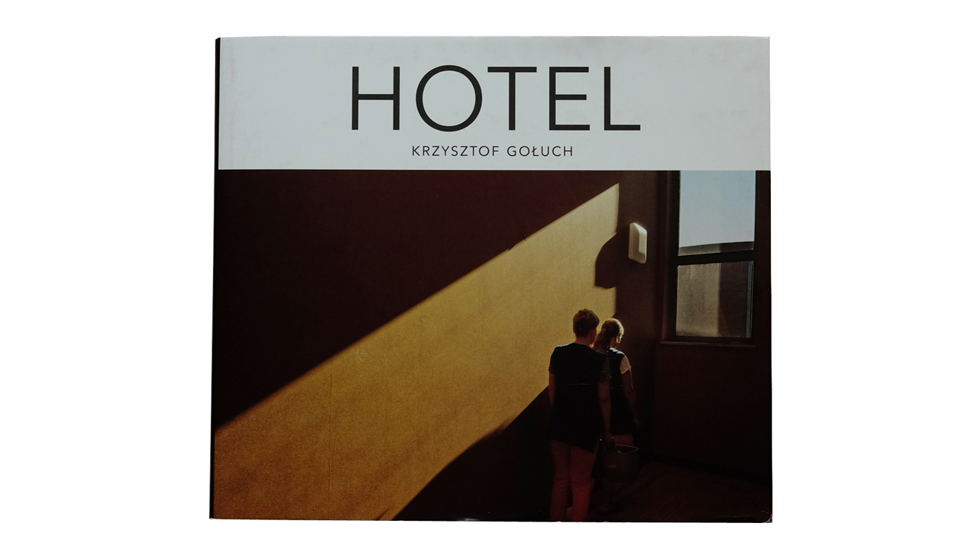 Krzysztof Gołuch - Hotel - album fotografii Galeria im. Sleńdzińskich w Białymstoku 2021