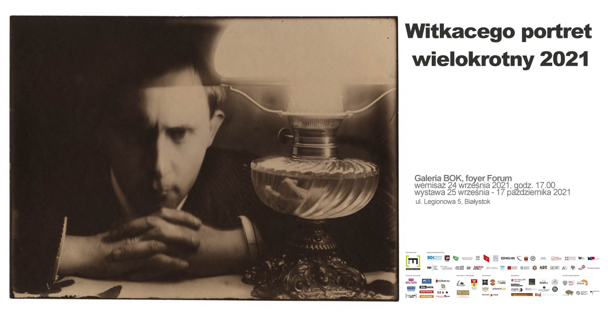 Witkacego portret wielokrotny 2021 - wystawa fotografii Białystok