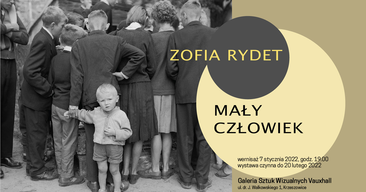 Zofia Rydet. Mały człowiek - wystawa fotografii Galeria Sztuk Wizualnych Vauxhall Krzeszowice