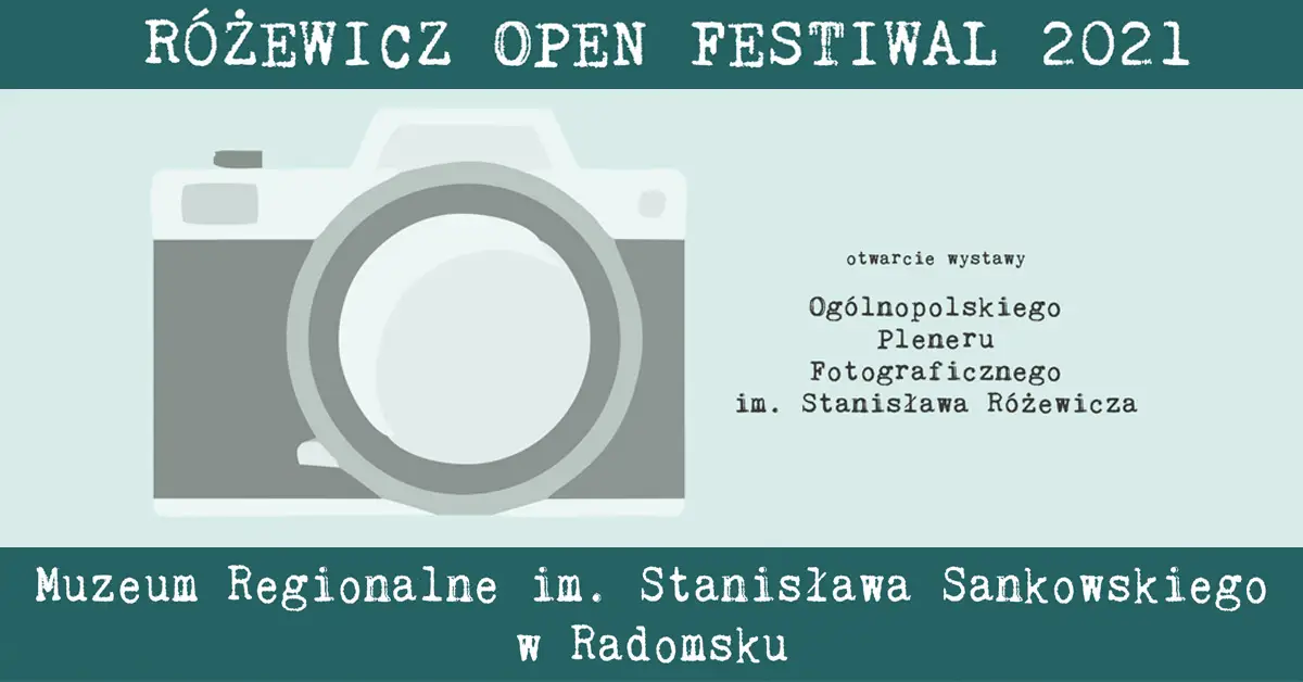 Ogólnopolski Plener Fotograficzy im. Stanisława Różewicza - wystawa fotografii - Muzeum Regionalne Radomsko