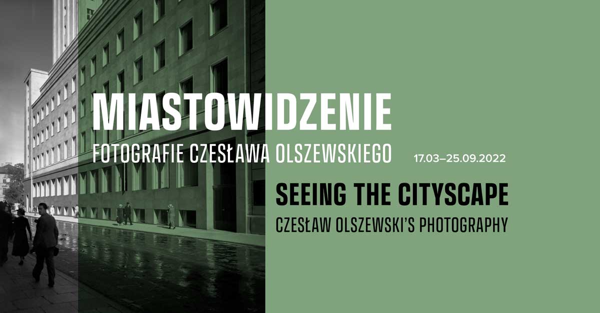 Miastowidzenie. Fotografie Czesława Olszewskiego - wystawa fotografii Dom Spotkań z Historią Warszawa