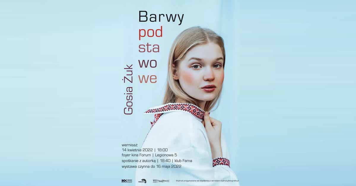 Gosia Żuk - Barwy podstawowe - wystawa fotografii - Białostocki Ośrodek Kultury Białystok