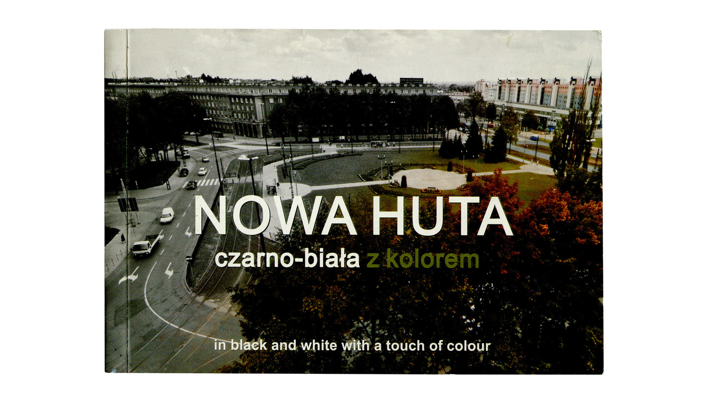 Grzegorz Ziemiański - Nowa Huta. Czarno-biała z kolorem / Nowa Huta. In black and white with a touch of colour - Mini album fotografii 2006