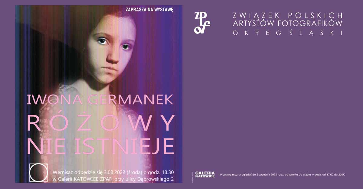 Iwona Germanek - Różowy nie istnieje - wystawa fotografii Galeria "Katowice" ZPAF Katowice