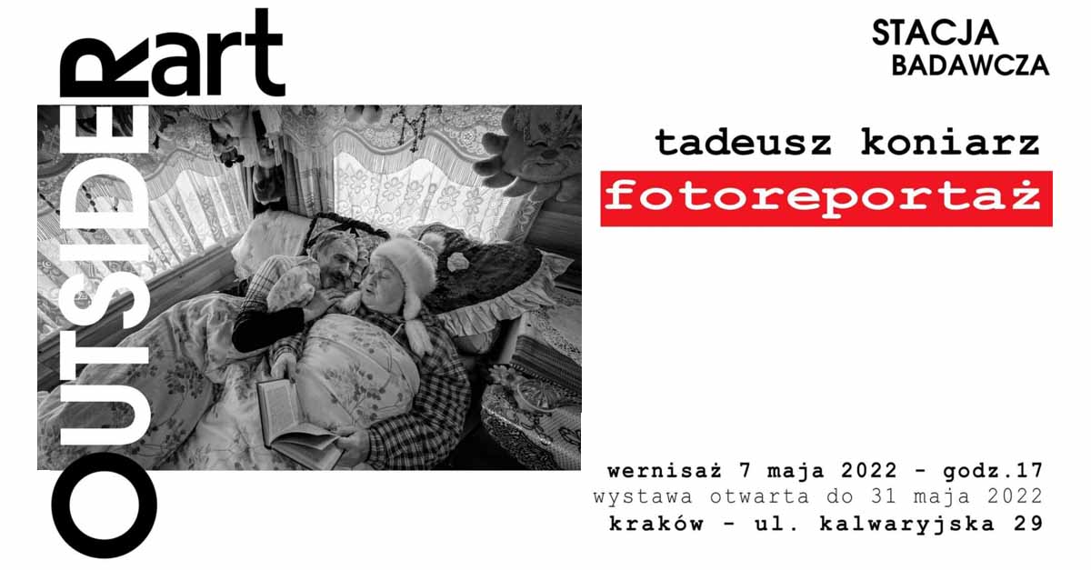 Tadeusz Koniarz - Fotoreportaż - wystawa fotografii Galeria Outsider Art Kraków