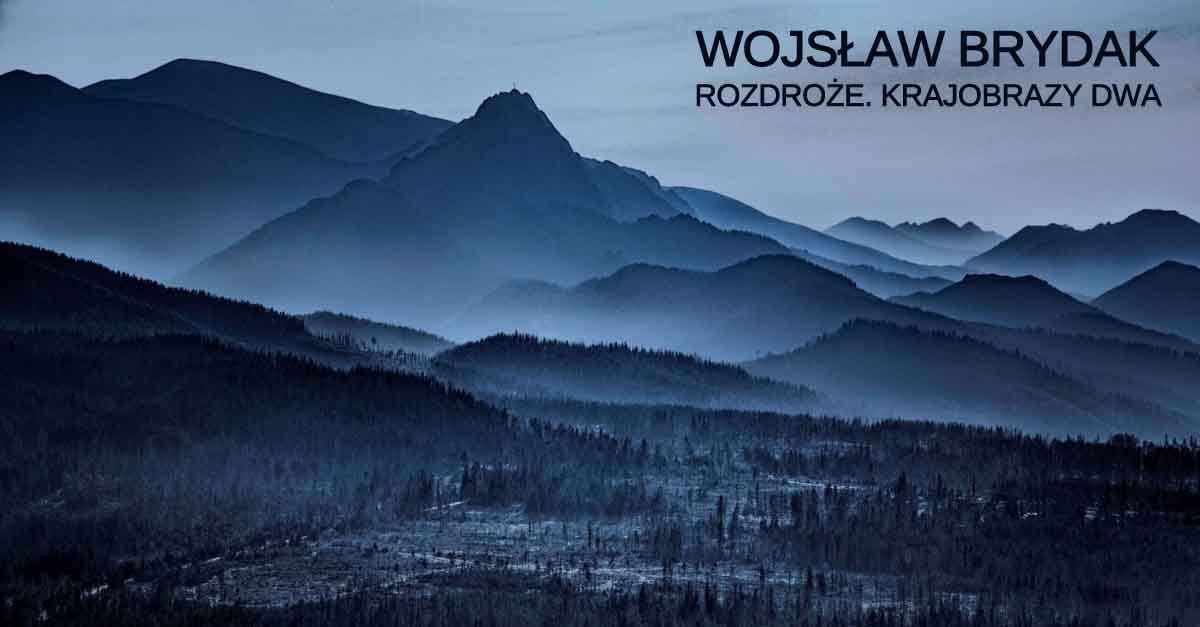 Wojsław Brydak - Rozdroże. Krajobrazy dwa - wystawa fotografii Miejski Dom kultury Wągrowiec