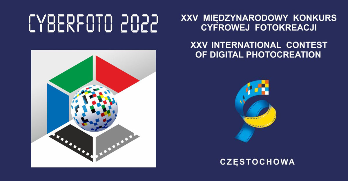 XXV Międzynarodowy Konkurs Cyfrowej Fotokreacji, CYBERFOTO 2022, konkurs fotograficzny, Częstochowa