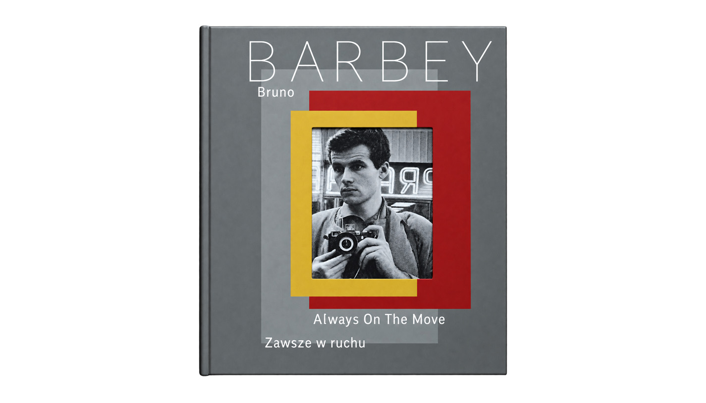 Bruno Barbey - Zawsze w ruchu / Always On The Move - album fotografii Muzeum Narodowe w Warszawie 2023