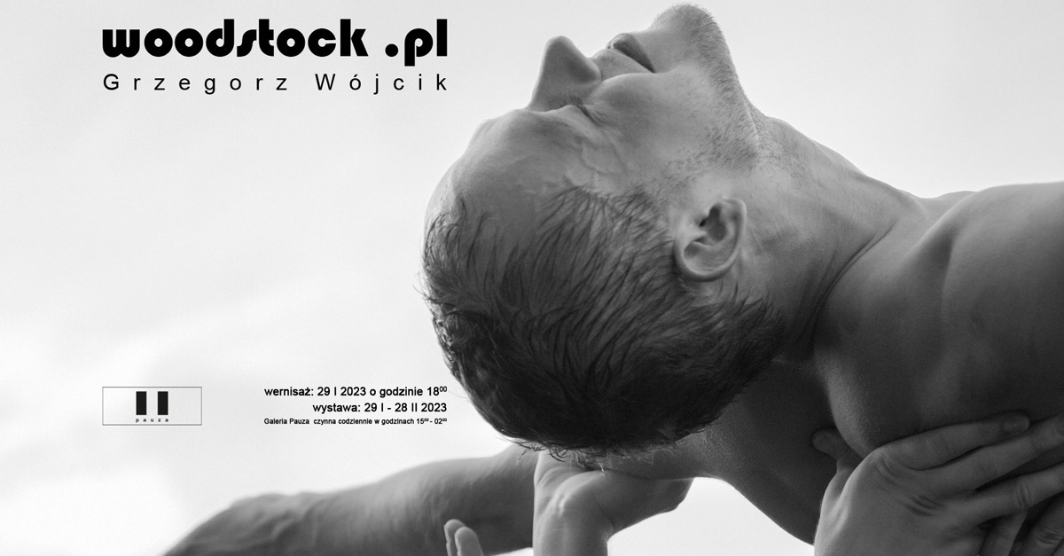 Grzegorz Wójcik - Woodstock.PL - wystawa fotografii Galeria Pauza Kraków