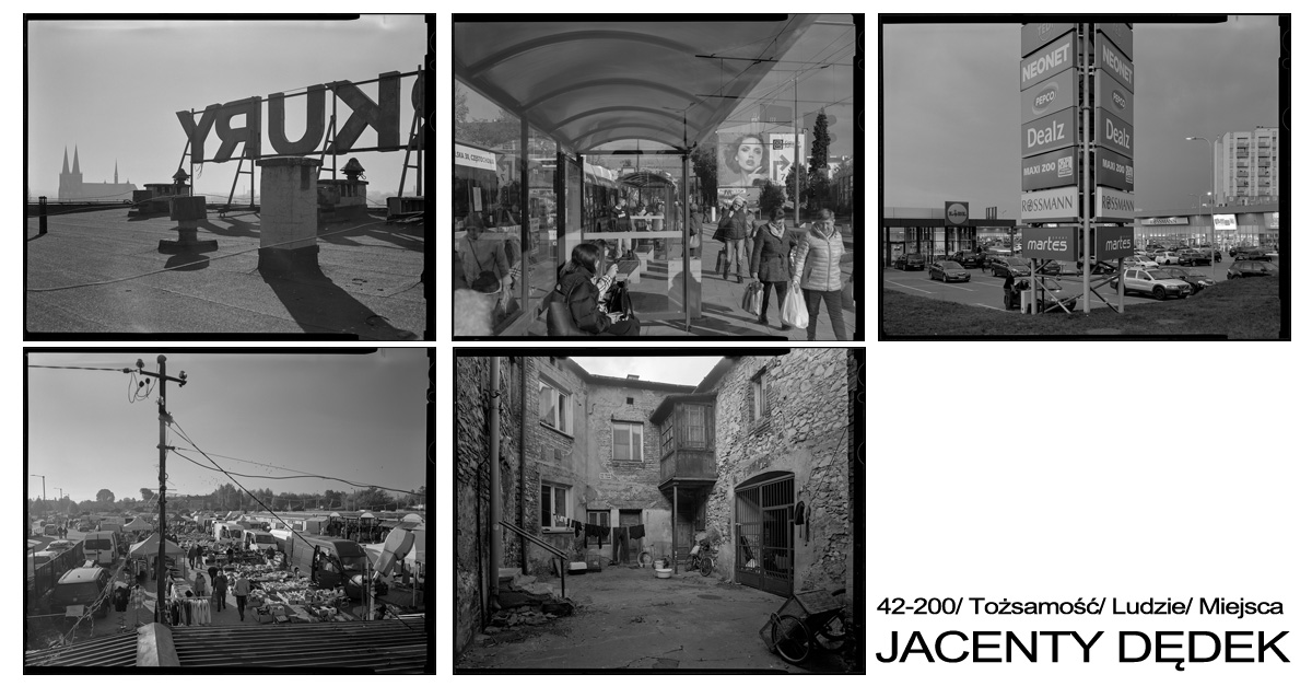 Jacenty Dędek - 42-200/ Tożsamość/ Ludzie/ Miejsca - dokumentalny projekt fotograficzny 