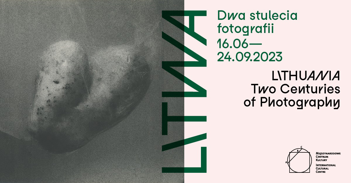 Litwa. Dwa stulecia fotografii - wystawa fotografii Międzynarodowe Centrum Kultury Kraków