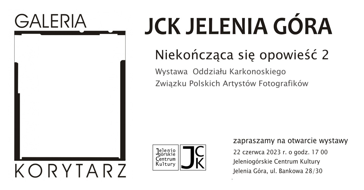 Niekończąca się opowieść 2 - wystawa fotografii Galeria Korytarz JCK Jelenia Góra