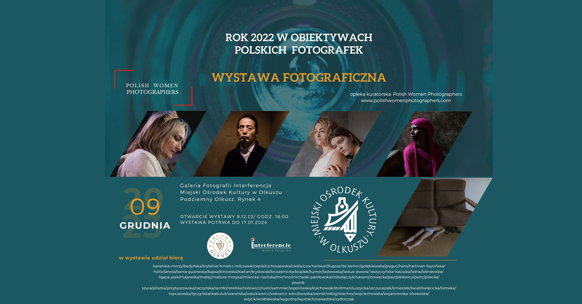 Rok 2022 w obiektywie polskich fotografek - wystawa fotografii Galeria Fotografii Interferencje MOK Olkusz