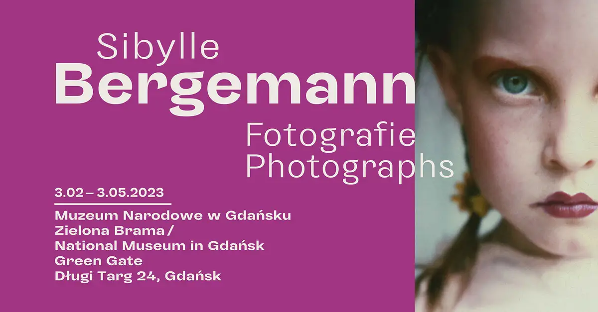 Sibylle Bergemann. Fotografie - wystawa fotografii Zielona Brama, Oddział Muzeum Narodowego Gdańsk