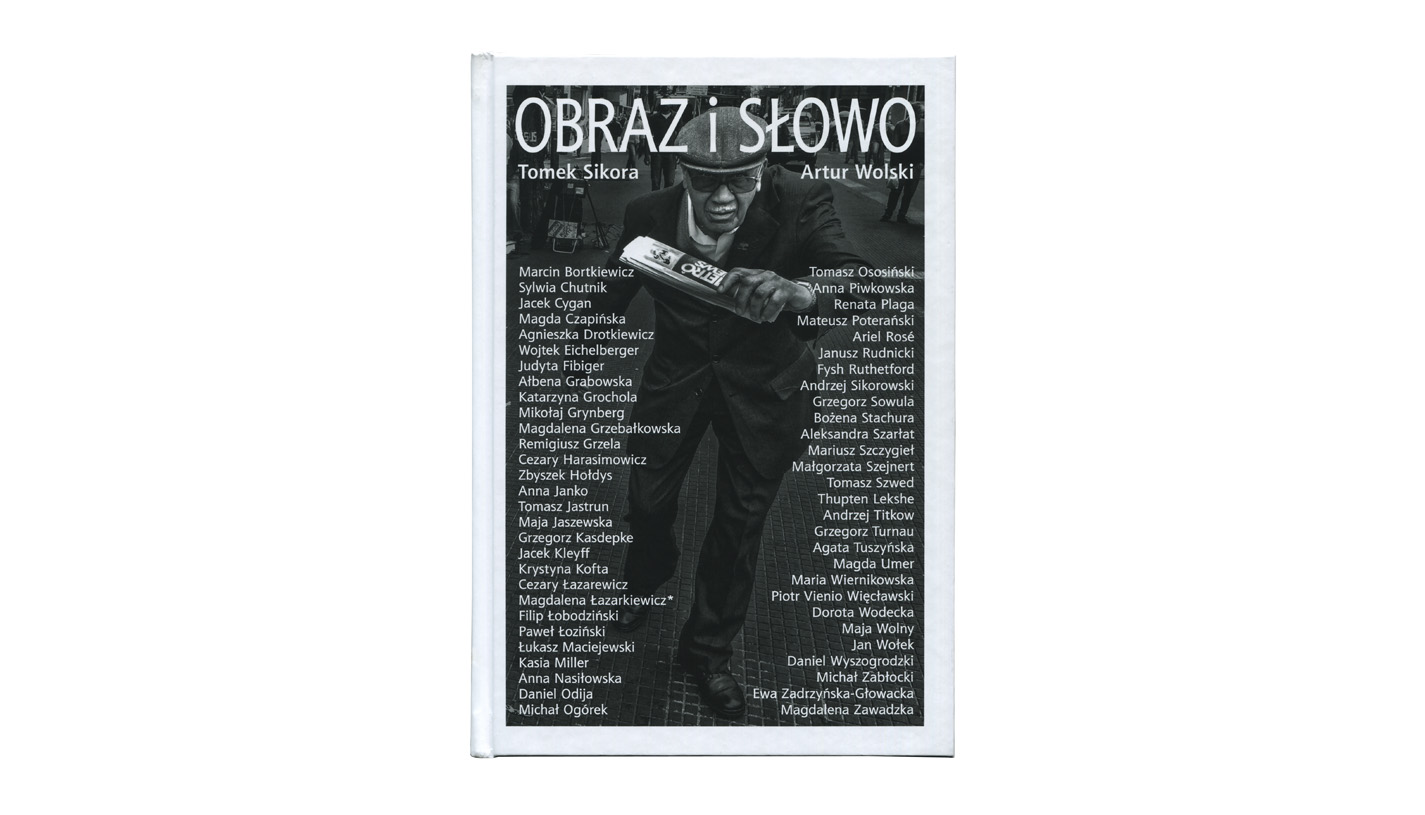 Tomek Sikora, Artur Wolski - Obraz i Słowo - książka fotograficzna Boni Libri 2023