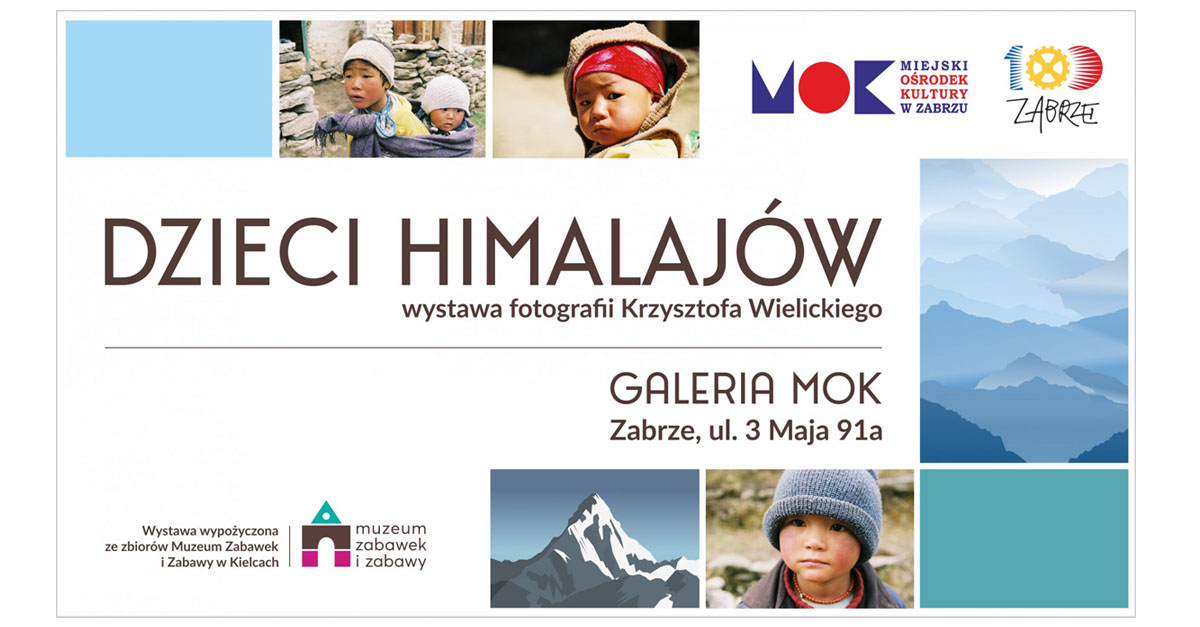 Krzysztof Wielicki - Dzieci Himalajów - wystawa fotografii Galeria Miejski Ośrodek Kultury Zabrze