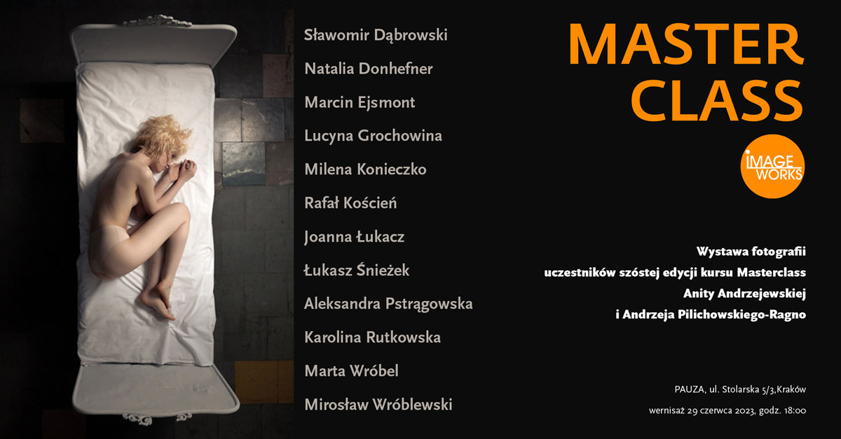 Masterclass ImageWorks - wystawa fotografii Galeria Pauza Kraków