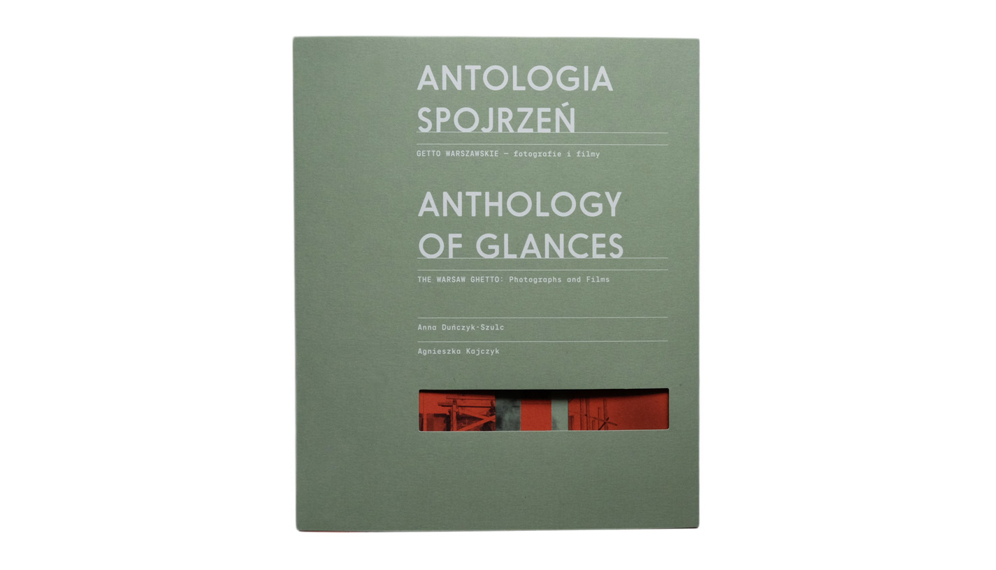 Antologia spojrzeń. Getto warszawskie - fotografie i filmy / Anthology of Glances. Warsaw Ghetto: Photographs and Films - książka fotograficzna - Żydowski Instytut Historyczny / Muzeum Warszawy 2023