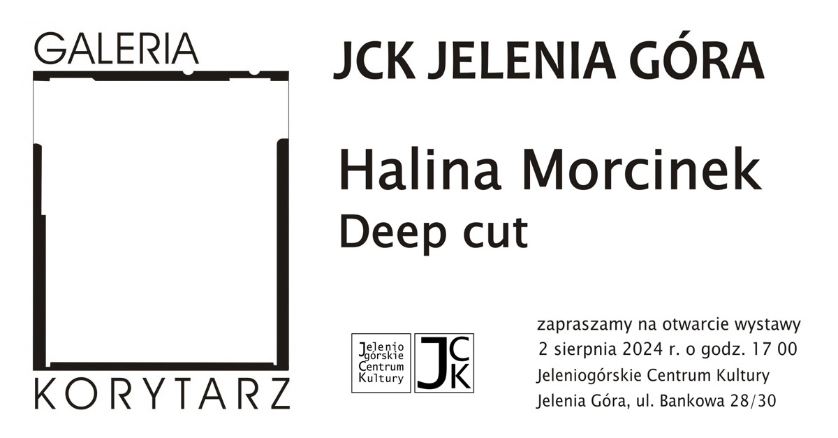 Halina Morcinek - Deep cut - wystawa fotografii Galeria Korytarz Jeleniogórskie Centrum Kultury JCK Jelenia Góra