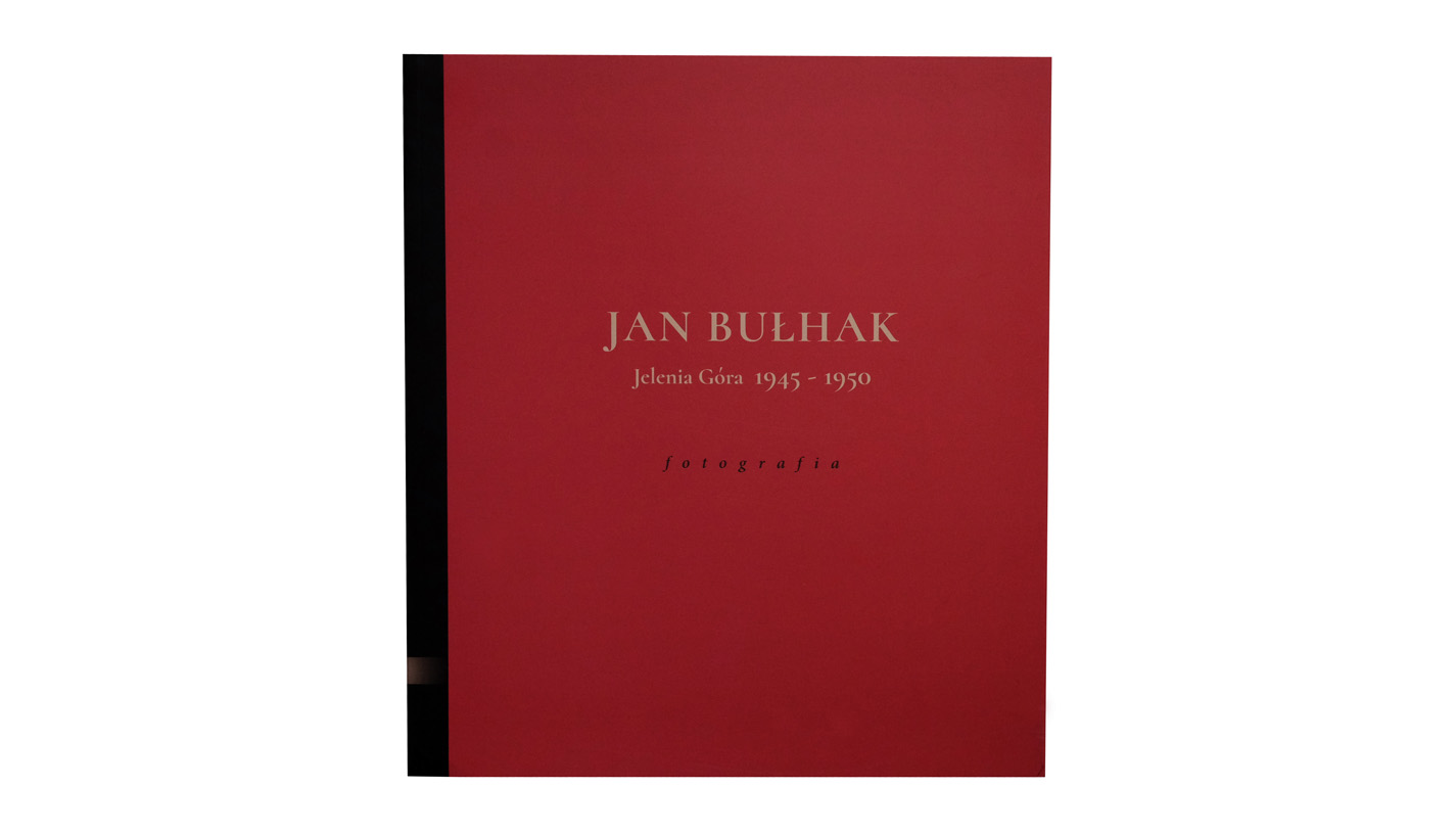 Jan Bułhak. Jelenia Góra 1945-1950. Fotografia - katalog wystawy - Galeria BWA Jelenia Góra 2024