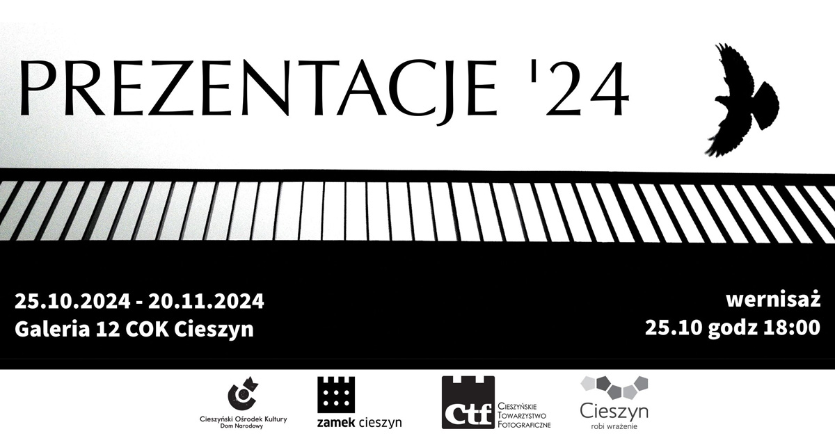 Prezentacje CTF 2024 - wystawa fotografii Galeria 12 Cieszyński Ośrodek Kultury "Dom Narodowy" Cieszyn