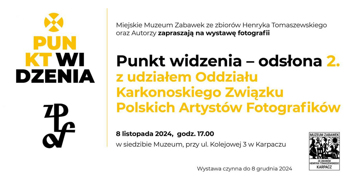 Punkt widzenia - odsłona 2 - wystawa fotografii Galeria Miejskie Muzeum Zabawek Karpacz