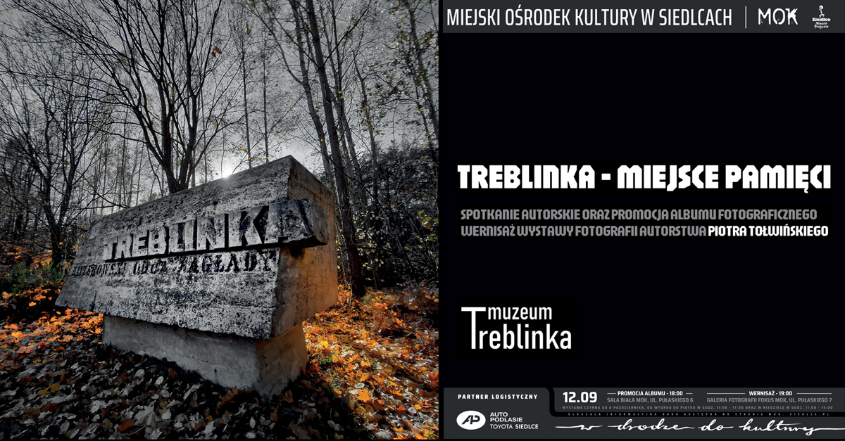 Piotr Tołwiński - Treblinka - Miejsce Pamięci - wystawa fotografii Galeria Fotografii Fokus Siedlce