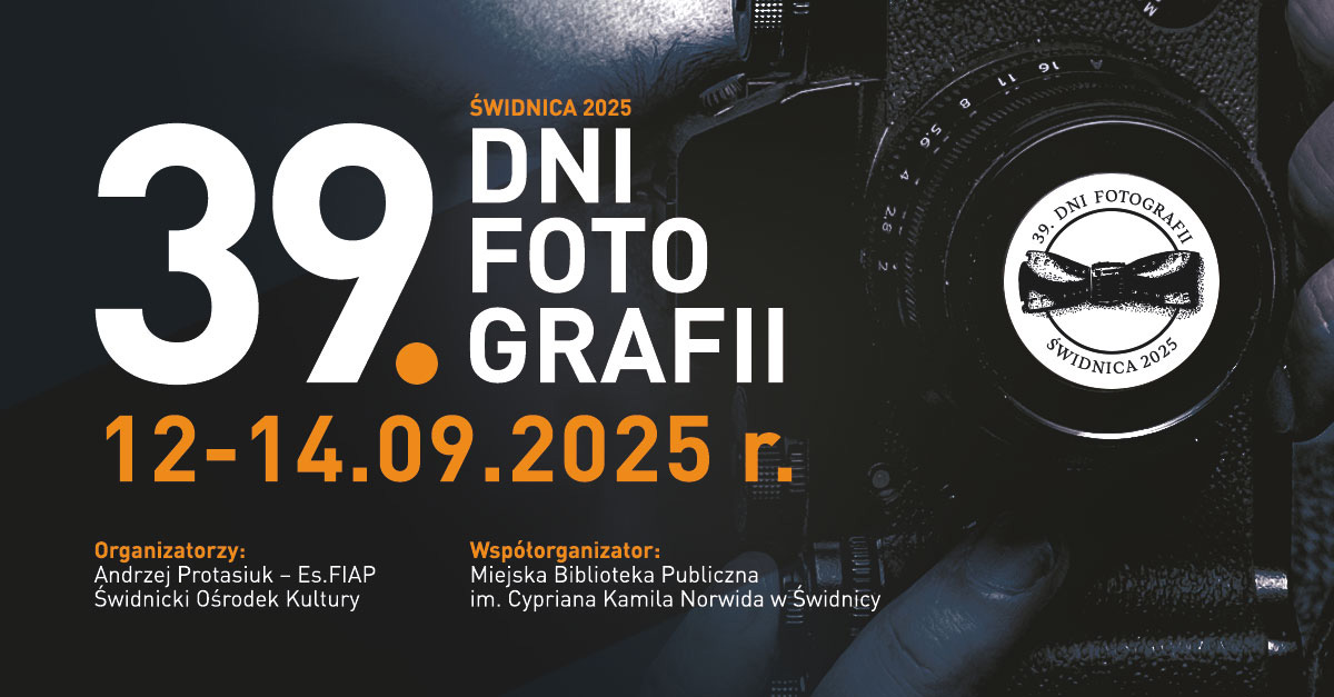 39. Dni Fotografii Świdnica 2025 - festiwal fotografii - Świdnica