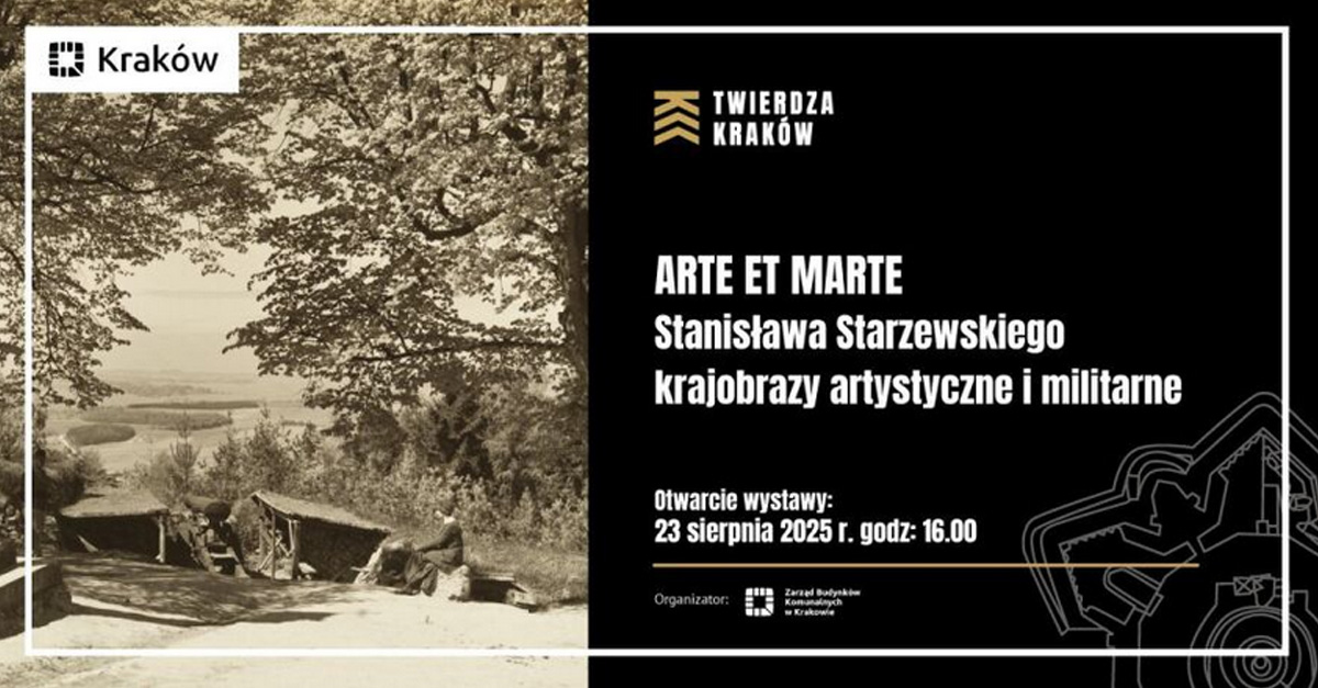 Arte et marte. Stanisława Starzewskiego krajobrazy artystyczne i militarne - wystawa fotografii Fort 2 "Kościuszko" Kraków
