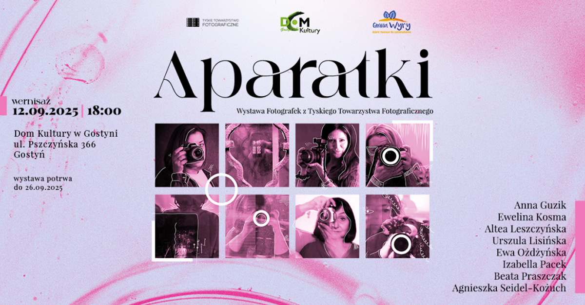Aparatki - Tyskie Towarzystwo Fotograficzne - wystawa fotografii Dom Kultury Gostyń