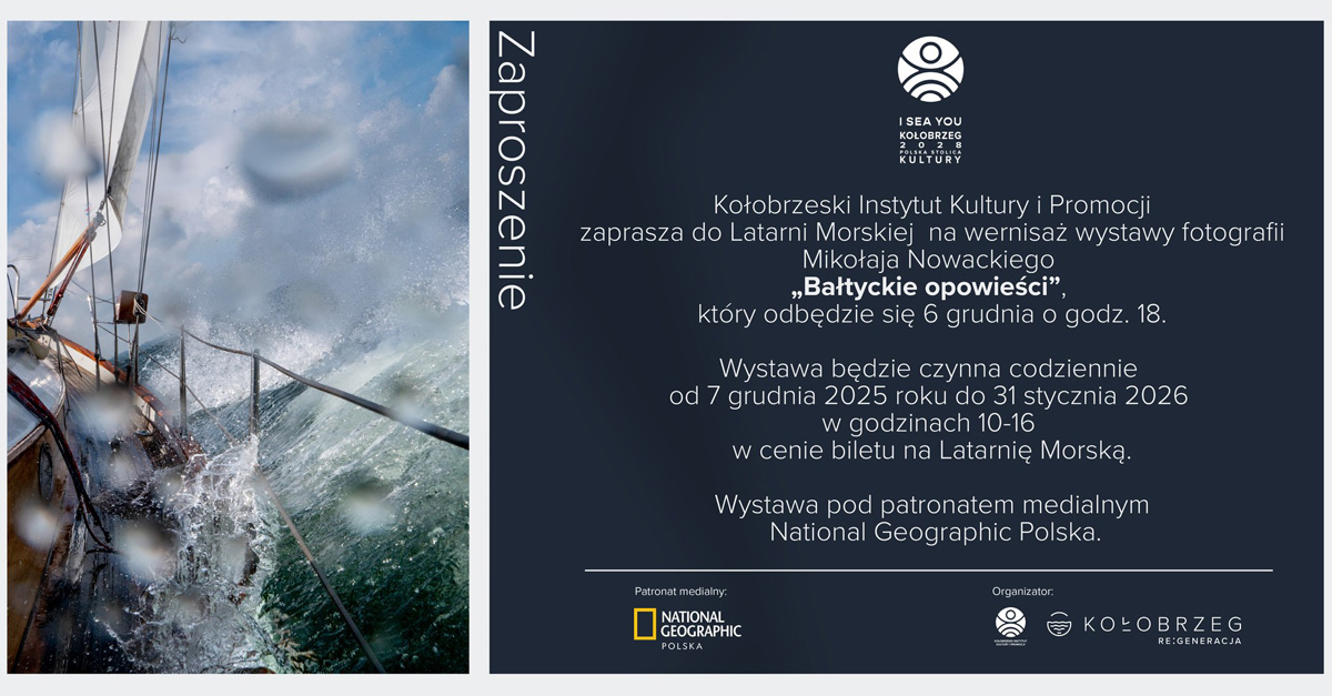 Mikołaj Nowacki - Bałtyckie opowieści - wystawa fotografii Kołobrzeski Instytut Kultury i Promocji Kołobrzeg