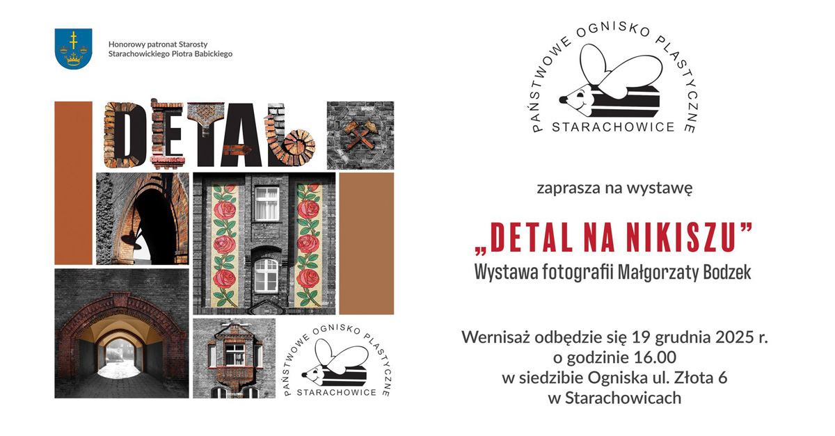 Małgorzata Bodzek - Detal na Nikiszu - wystawa fotografii Państwowe Ognisko Plastyczne Starachowice