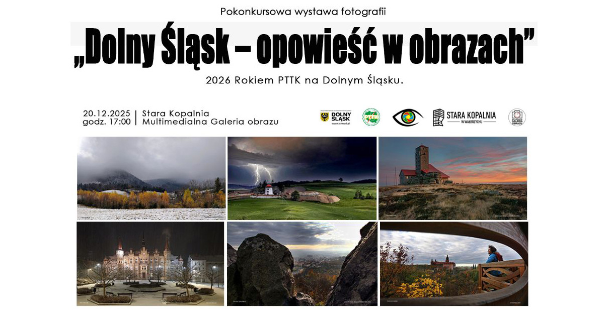 Dolny Śląsk - opowieść w obrazach - wystawa fotografii Multimedialna Galeria Obrazu Stara Kopalnia Wałbrzych