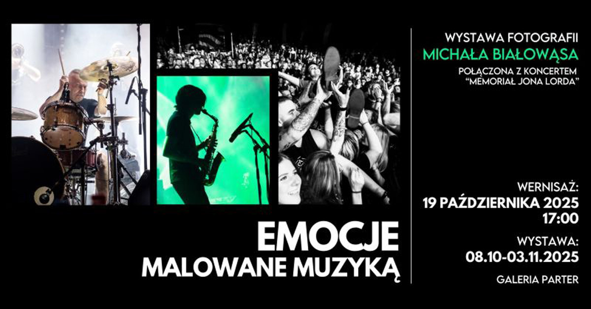 Michał Białowąs - Emocje Malowane Muzyką - wystawa fotografii Terminal Kultury Gocław Warszawa