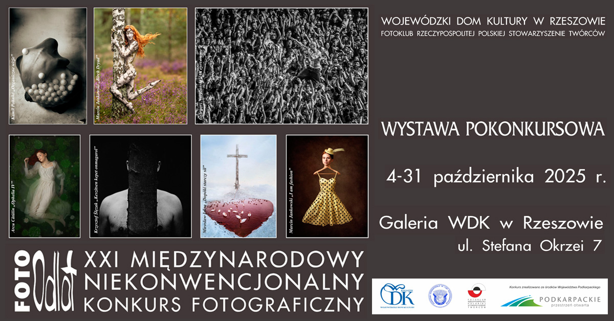 Wystawa pokonkursowa XXI Międzynarodowy Niekonwencjonalny Konkurs Fotograficzny "Foto Odlot" 2025 - wystawa fotografii Galeria WDK Wojewódzki Dom Kultury Rzeszów