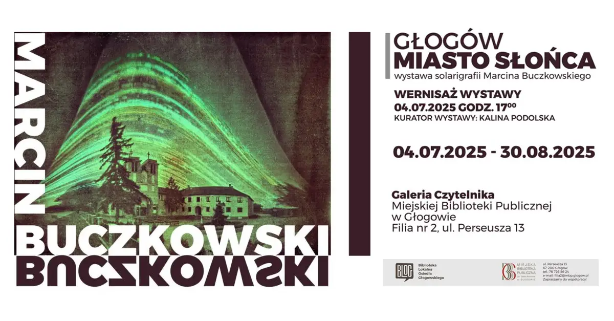 Marcin Buczkowski - Głogów - miasto Słońca - wystawa fotografii - Miejska Biblioteka Publiczna Głogów